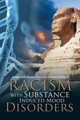 Cover image for Racism with Substance Induced Mood Disorders