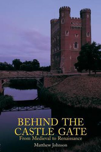 Cover image for Behind the Castle Gate: From the Middle Ages to the Renaissance