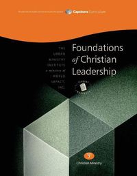 Cover image for Foundations of Christian Leadership, Student Workbook: Capstone Module 7, English