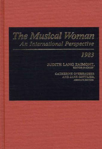 Cover image for The Musical Woman: An International Perspective Volume I: 1983