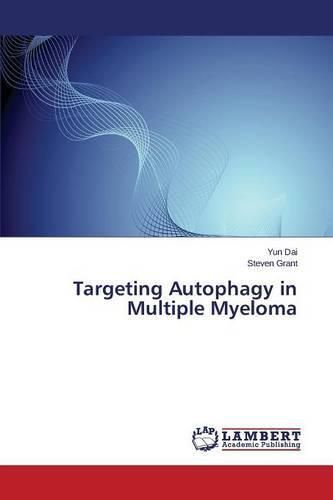 Targeting Autophagy in Multiple Myeloma