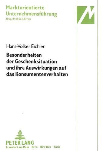 Cover image for Besonderheiten Der Geschenksituation Und Ihre Auswirkungen Auf Das Konsumentenverhalten