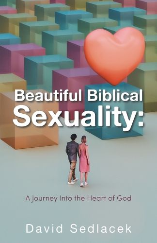 Cover image for Beautiful Biblical Sexuality