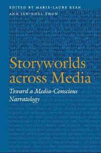 Cover image for Storyworlds across Media: Toward a Media-Conscious Narratology