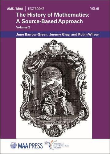 The History of Mathematics: A Source-Based Approach, Volume 2