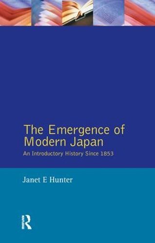 Cover image for The Emergence of Modern Japan: An Introductory History since 1853