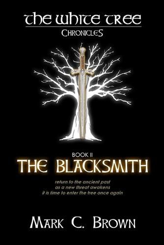 The White Tree: The Blacksmith