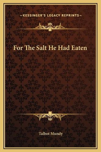 Cover image for For the Salt He Had Eaten