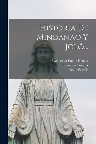 Cover image for Historia De Mindanao Y Jolo...