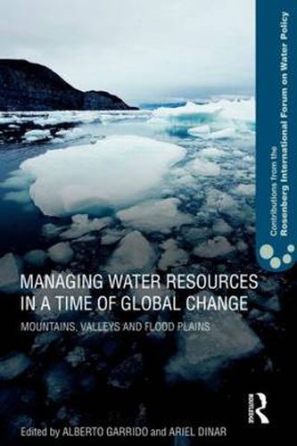 Cover image for Managing Water Resources in a Time of Global Change: Contributions from the Rosenberg International Forum on Water Policy