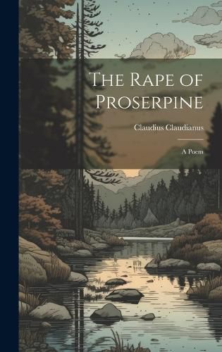 Cover image for The Rape of Proserpine