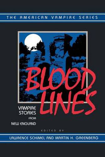 Blood Lines: Vampire Stories from New England