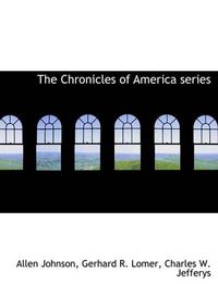 Cover image for The Chronicles of America Series