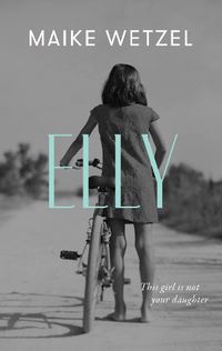 Cover image for Elly: a gripping tale of grief, longing, and doubt