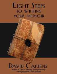 Cover image for Eight Steps to Writing Your Memoir