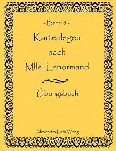 Cover image for Kartenlegen nach Mlle. Lenormand Band 5: UEbungsbuch
