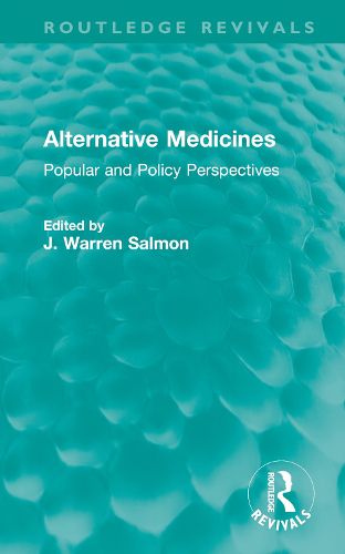 Cover image for Alternative Medicines: Popular and Policy Perspectives