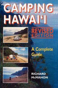 Cover image for Camping Hawai'I: A Complete Guide