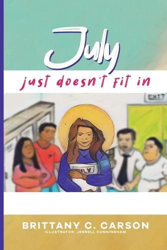Cover image for July Just Doesn't Fit In