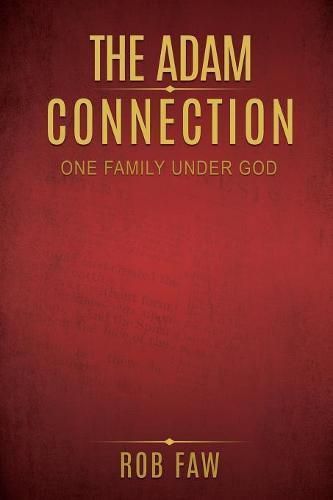 Cover image for The Adam Connection: One Family Under God