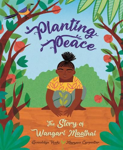 Cover image for Planting Peace: The Story of Wangari Maathai