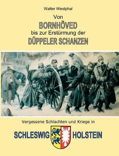 Cover image for Von Bornhoeved bis zur Ersturmung der Duppeler Schanzen