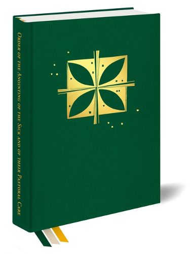 Cover image for Order of the Anointing of the Sick and of Their Pastoral Care