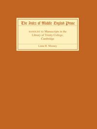 Cover image for The Index of Middle English Prose, Handlist XI: Manuscripts in the Library of Trinity College, Cambridge