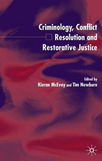 Cover image for Criminology, Conflict Resolution and Restorative Justice