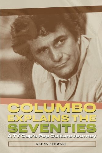 Cover image for Columbo Explains the Seventies