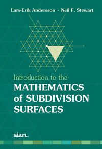 Cover image for Introduction to the Mathematics of Subdivision Surfaces