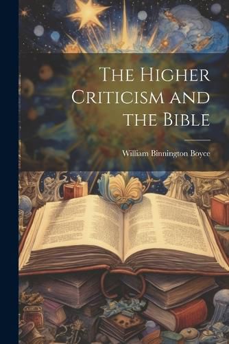 Cover image for The Higher Criticism and the Bible