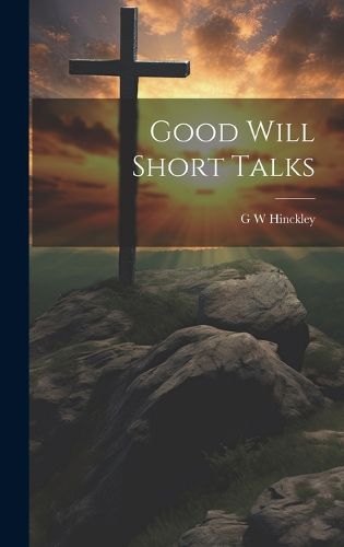 Cover image for Good Will Short Talks