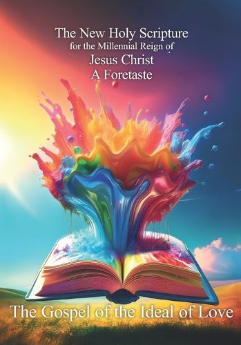 Cover image for The New Holy Scripture for the Millennial Reign of Jesus Christ a foretaste