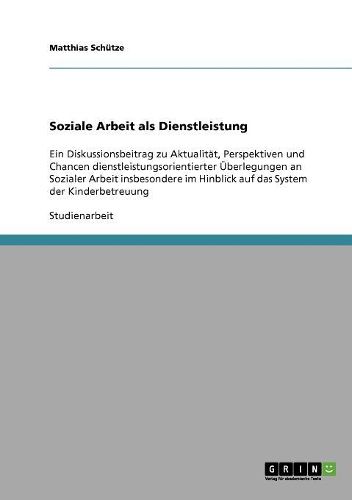 Cover image for Soziale Arbeit ALS Dienstleistung