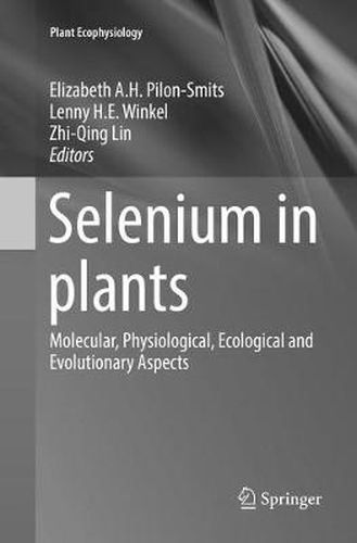 Selenium in plants: Molecular, Physiological, Ecological and Evolutionary Aspects