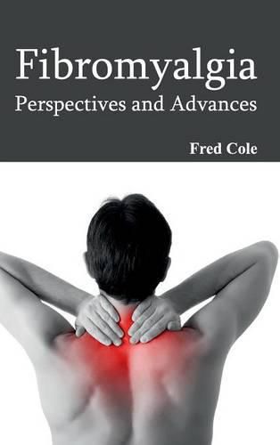 Cover image for Fibromyalgia: Perspectives and Advances