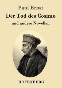 Cover image for Der Tod des Cosimo: und andere Novellen