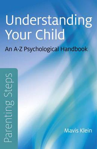 Cover image for Parenting Steps - Understanding Your Child - An A-Z Psychological Handbook