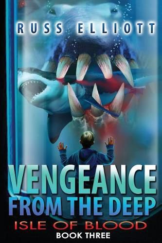 Cover image for Vengeance from the Deep - Book Three: Isle of Blood