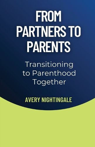 From Partners to Parents