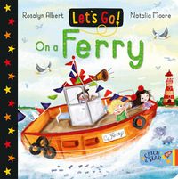 Cover image for Let's Go!: On a Ferry