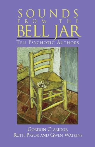 Sounds of the Bell Jar: Ten Psychotic Authors