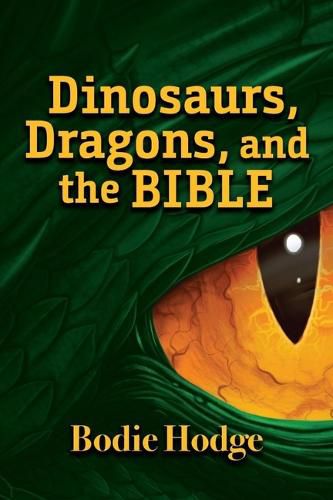 Cover image for Dinosaurs, Dragons, and the Bible