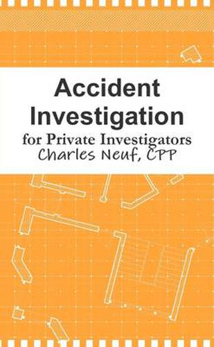 Accident Investigation for Private Investigators