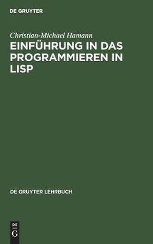 Cover image for Einfuhrung in das Programmieren in LISP