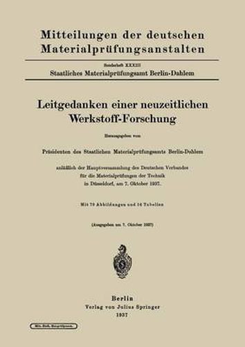 Cover image for Leitgedanken Einer Neuzeitlichen Werkstoff-Forschung: Anlasslich Der Hauptversammlung Des Deutschen Verbandes Fur Die Materialprufungen Der Technik in Dusseldorf, Am 7. Oktober 1937