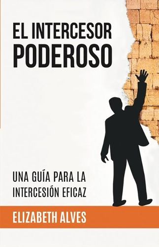 Cover image for El Intercesor Poderoso