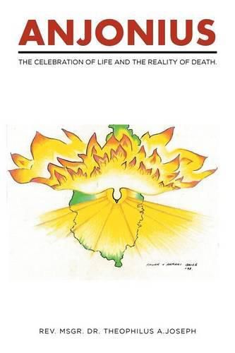 Cover image for Anjonius: The celebration of life and the reality of death.