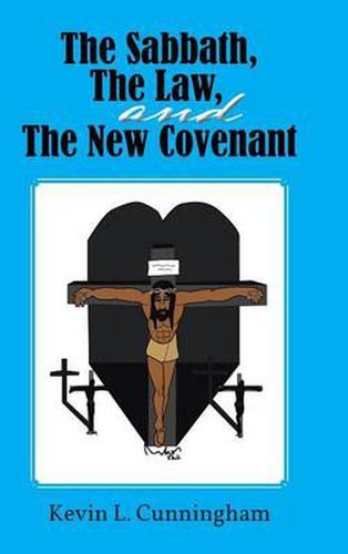 The Sabbath, The Law, and The New Covenant